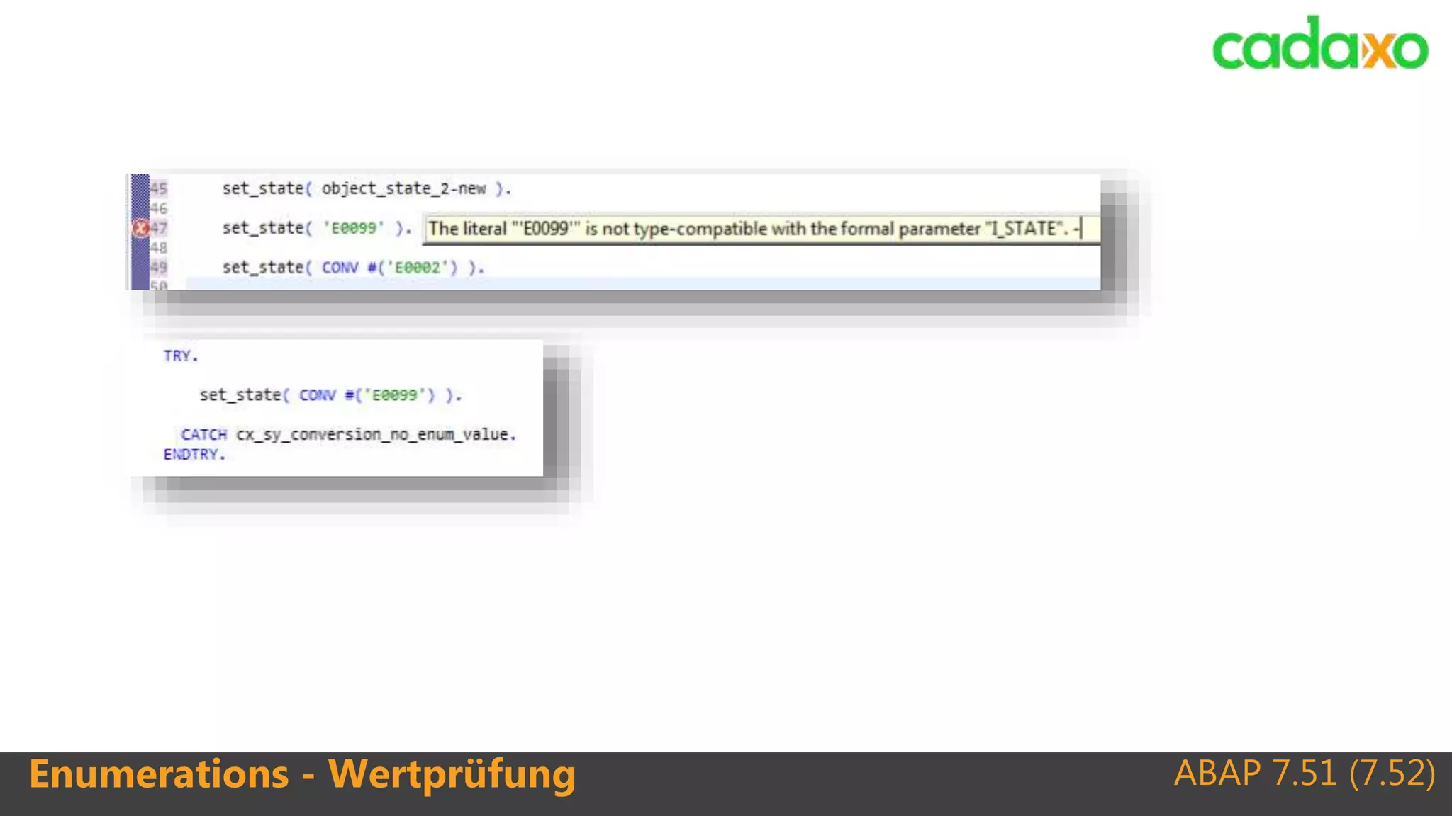 ABAP 7.51 (7.52)Enumerations - Wertprüfung
 