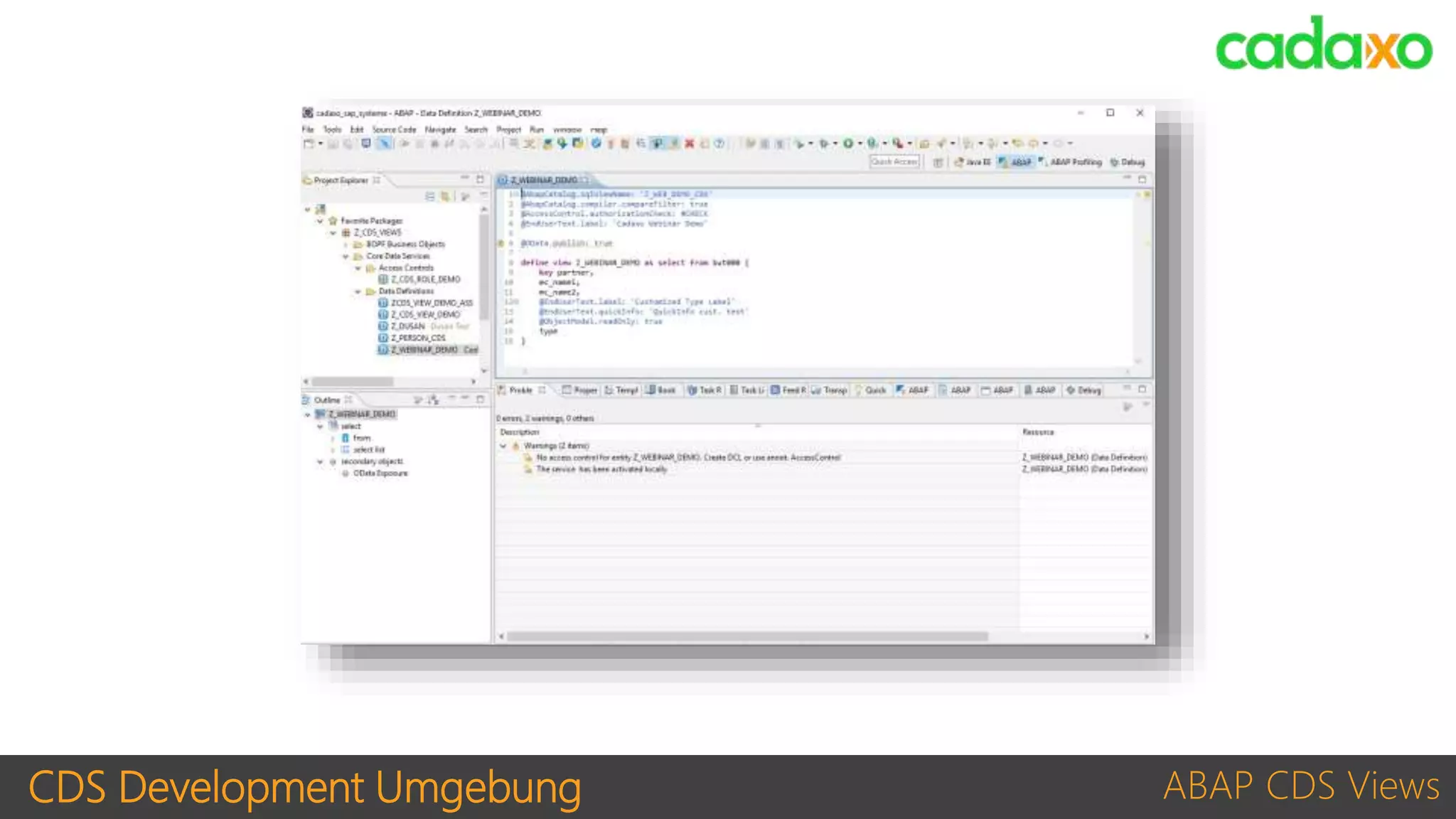 CDS Development Umgebung ABAP CDS Views
 