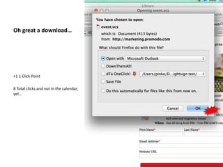 Oh great a download…
+1 1 Click Point
8 Total clicks and not in the calendar,
yet…
 