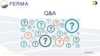 www.ferma.eu
Q&A
 