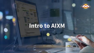 Intro to AIXM
 