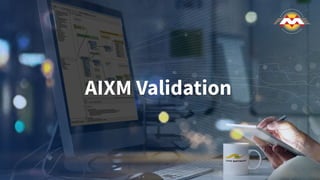 AIXM Validation
 