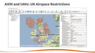 AIXM and UAVs: UK Airspace Restrictions
 