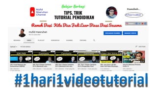 #1hari1videotutorial
 