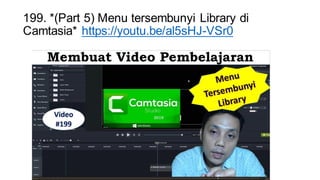 199. *(Part 5) Menu tersembunyi Library di
Camtasia* https://youtu.be/al5sHJ-VSr0
 