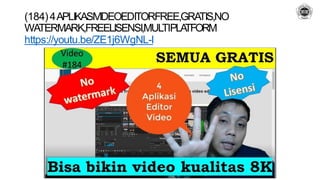 (184)4APLIKASIVIDEOEDITORFREE,GRA
TIS,NO
WA
TERMARK,FREELISENSI,MULTIPLA
TFORM
https://youtu.be/ZE1j6WgNL-I
 