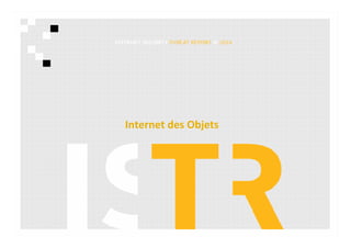 Internet des Objets
4
8
 