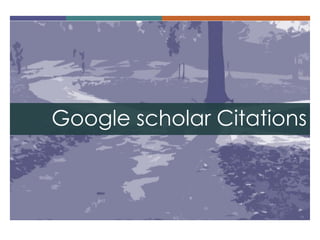 Google scholar Citations  