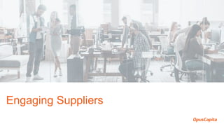 Engaging Suppliers
 