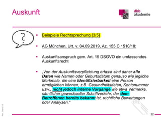 Rev.
Stand
3.0
 Beispiele Rechtsprechung [3/5]
 AG München, Urt. v. 04.09.2019, Az. 155 C 1510/18:
 Auskunftsanspruch g...
