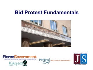 Bid Protest Fundamentals
 