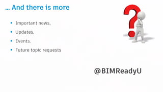 Webinar BIM Ready - Episode 1 - The Kickoff