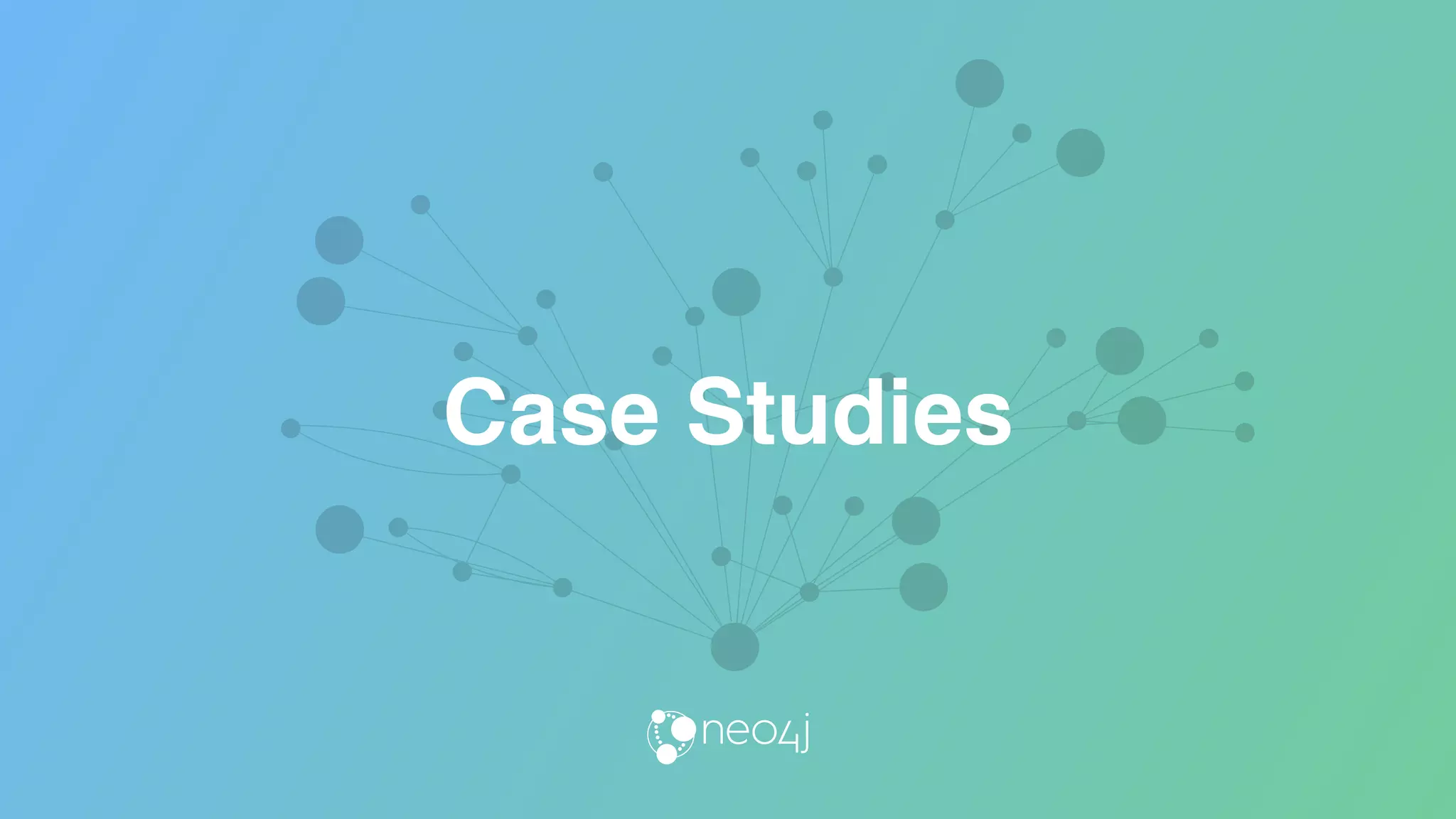 Case Studies
 