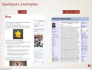 Quelques exemples
                        A FAIRE   A NE PAS FAIRE




mercredi 3 avril 2013                              15
 