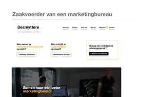 Zaakvoerder van een marketingbureau
 