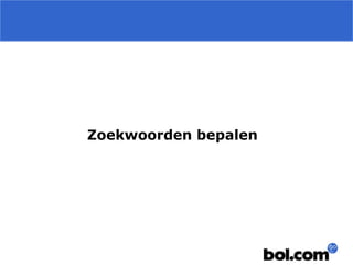 Zoekwoorden bepalen
 