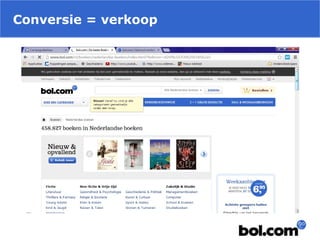 Conversie = verkoop
 