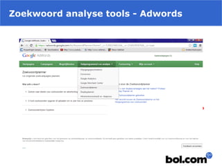 Zoekwoord analyse tools - Adwords
 