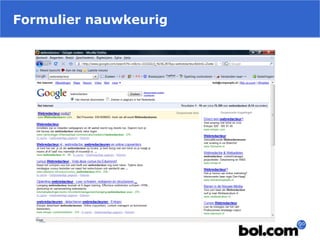 Formulier nauwkeurig
 
