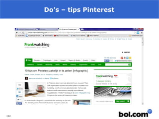 Do’s – tips Pinterest

112

 