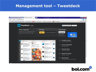 Management tool – Tweetdeck

 