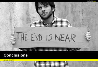 FUTURELAB
Conclusions
Almost done ☺
39
 