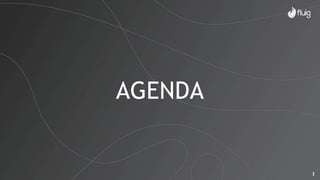 3
AGENDA
 