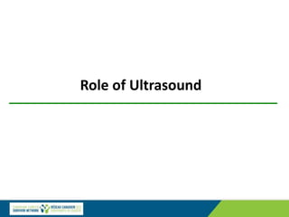 Role of Ultrasound
 
