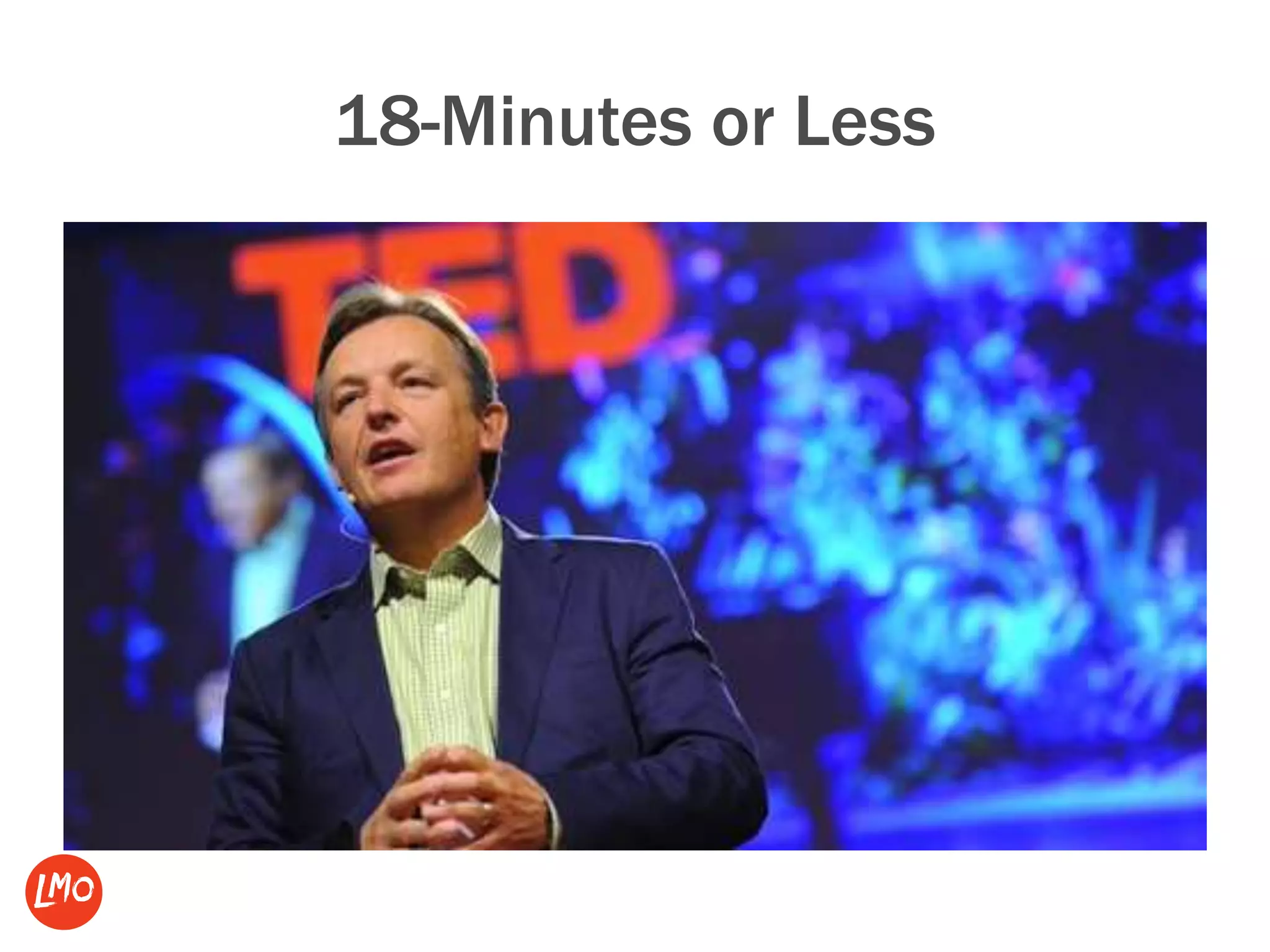 18-Minutes or Less
 