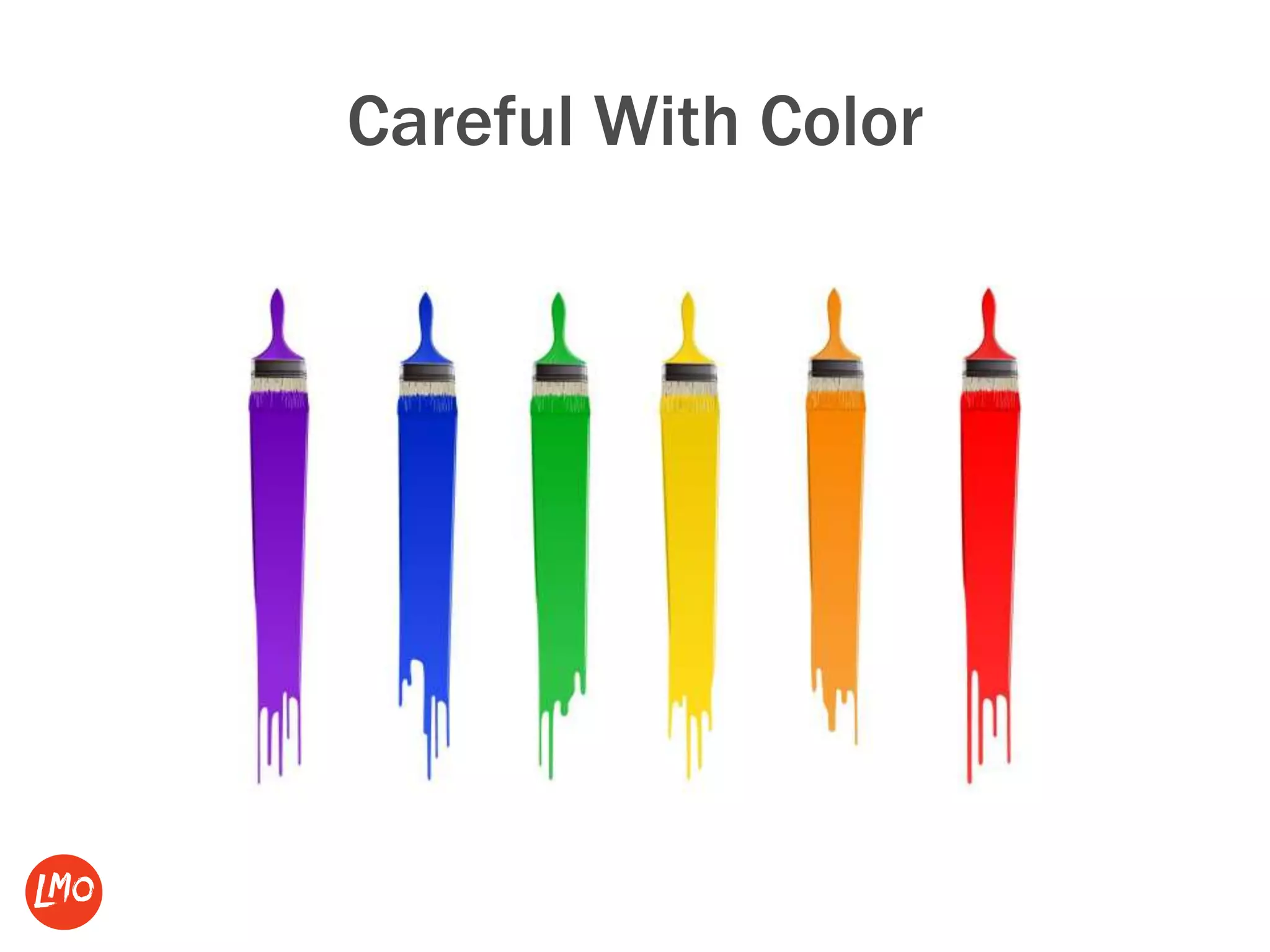 Careful With Color
 