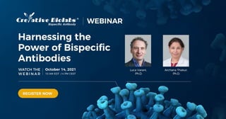 Webinar by Dr. Archana & Dr. Luca Harnessing the Power of Bispecific Antibodies.pdf