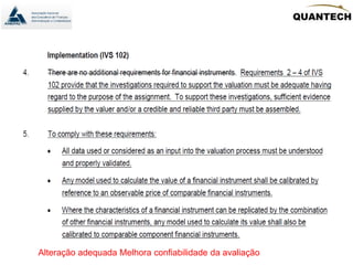 Alteração adequada Melhora confiabilidade da avaliação
 