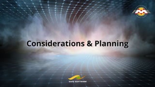 Considerations & Planning
 