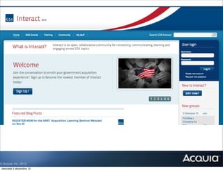 © Acquia, Inc. 2012.
 mercredi 5 décembre 12
 