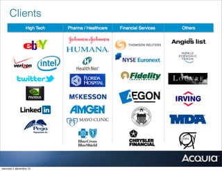 Clients




mercredi 5 décembre 12
 