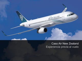 Caso Air New Zealand
                                                        Experiencia previa al vuelo



© 2012 IGNI / TODOS LOS DERECHOS RESERVADOS / IGNI.MX                             23
 
