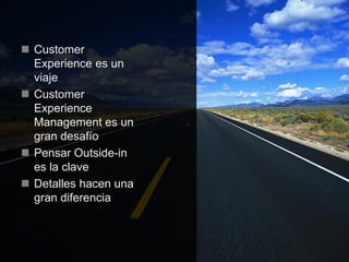  Customer
    Experience es un
    viaje
   Customer
    Experience
    Management es un
    gran desafío
   Pensar Outside-in
    es la clave
   Detalles hacen una
    gran diferencia



© 2012 IGNI / TODOS LOS DERECHOS RESERVADOS / IGNI.MX   30
 