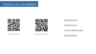 Assine as novidades
http://www.projeler.com.br/ http://mauriciobitencourt.com/
@mbitencourt
#mbitencourt
+mauriciobitencou...