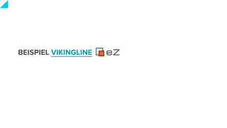 BEISPIEL VIKINGLINE
 