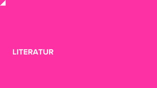 LITERATUR
 