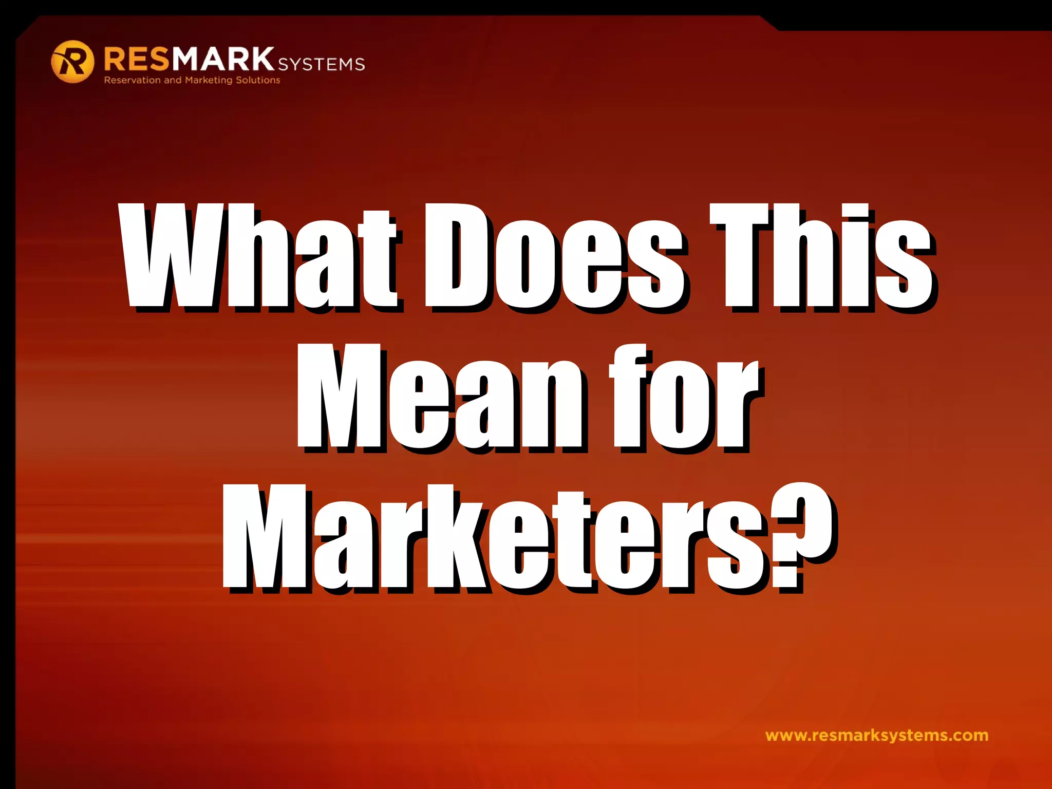 What Does This Mean for Marketers? 