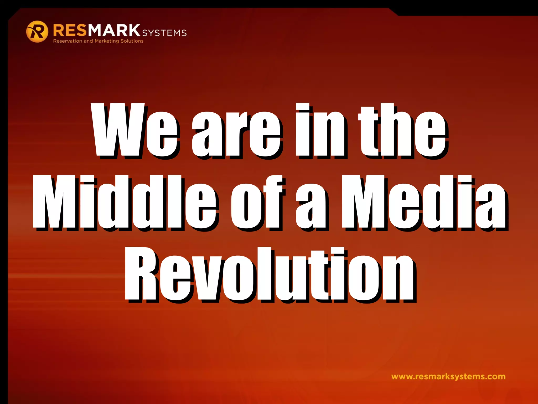 We are in the Middle of a Media Revolution 