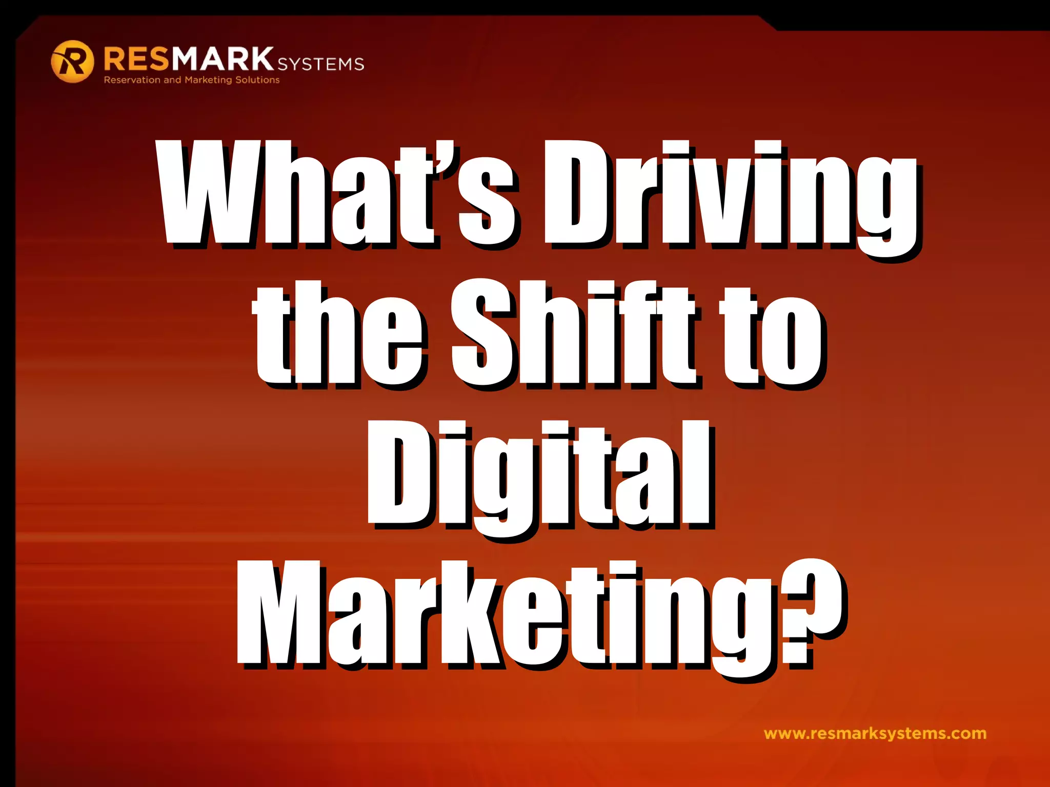 What’s Driving the Shift to Digital Marketing? 
