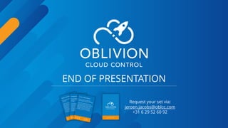 32
END OF PRESENTATION
Request your set via:
jeroen.jacobs@oblcc.com
+31 6 29 52 60 92
 