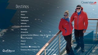 o Antártica
o Ártico
o Patagônia
o Galápagos
o Islândia
o Groenlândia
o Noruega
o Amazônia
o América Central (México – Mar de Cortes - Costa
Rica e Panamá)
o Alasca
o Havaí
o Indonésia, Micronésia, Fiji
o Oceania (Nova Zelândia, Kimberly, Darwin etc)
Destinos
 