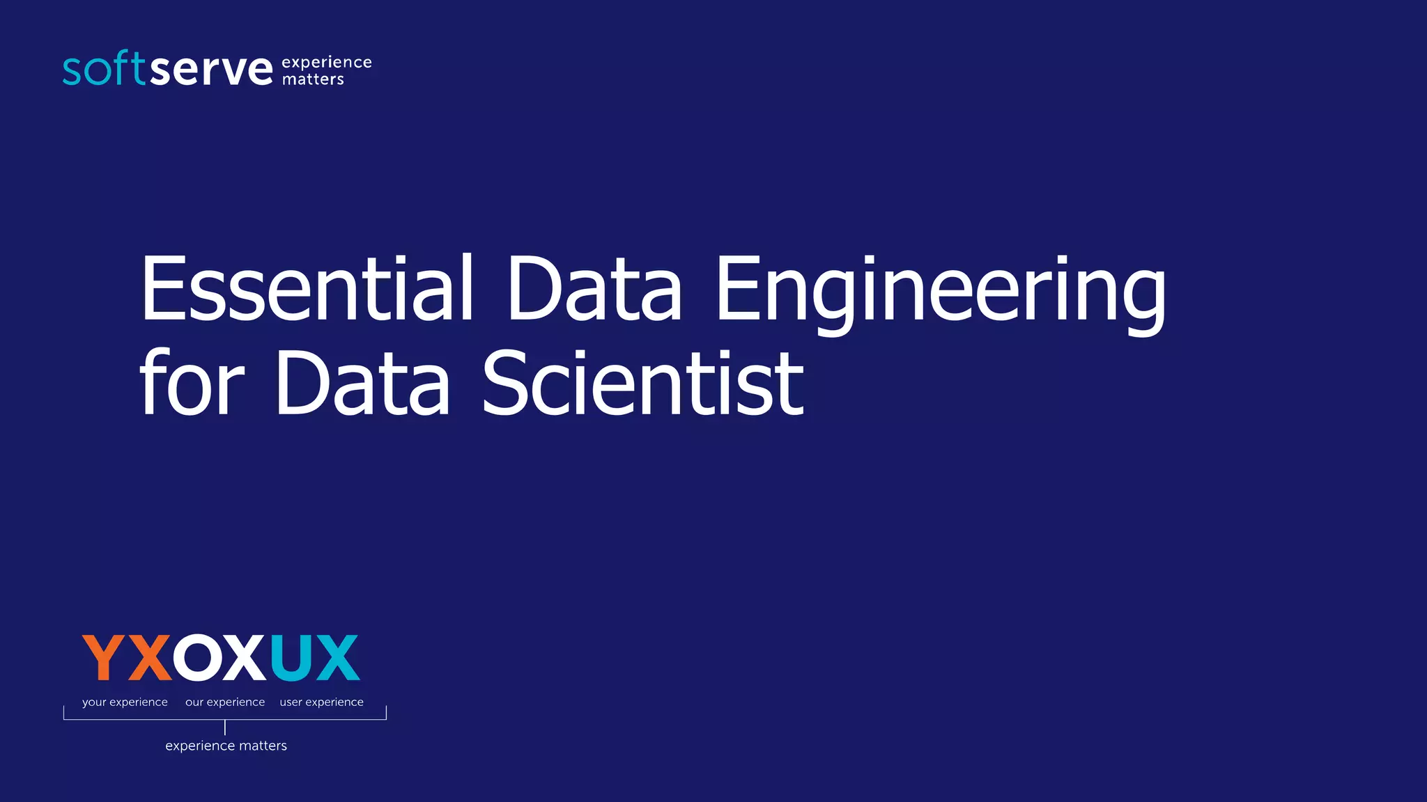 Essential Data Engineering for Data Scientist 