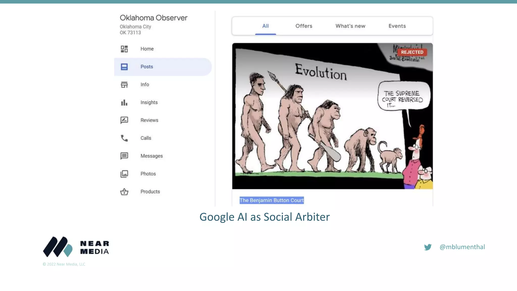 © 2022 Near Media, LLC
@mblumenthal
Google AI as Social Arbiter
 