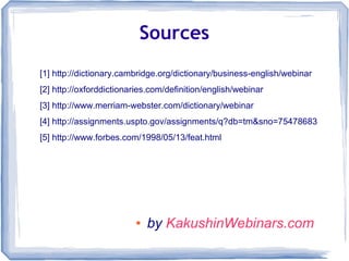 Webinar Def Webinar Definition, Origin & History | ODP