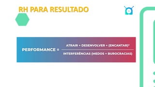 RH PARA RESULTADO
 