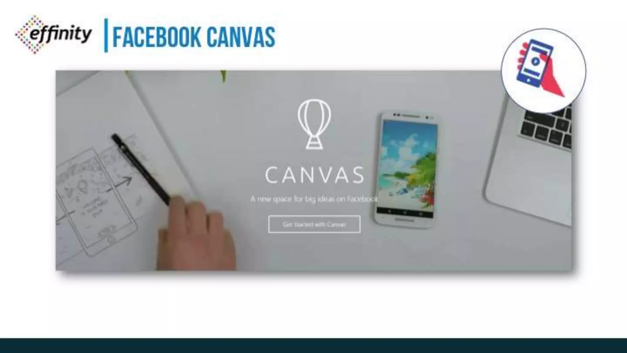 FACEBOOK CANVAS
 